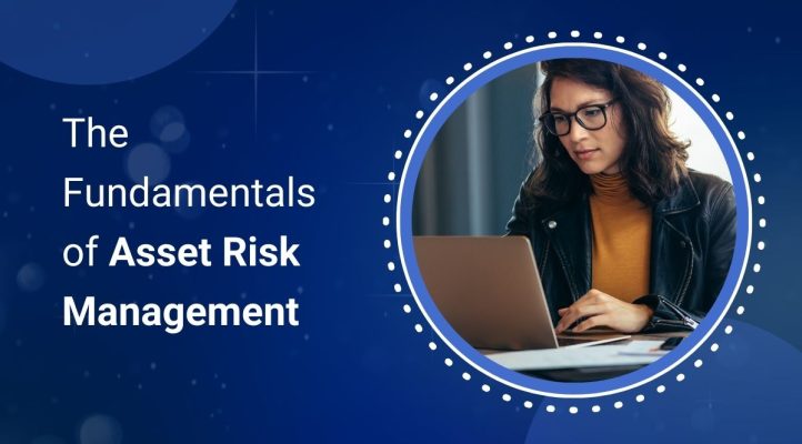 The Fundamentals of Asset Risk Management