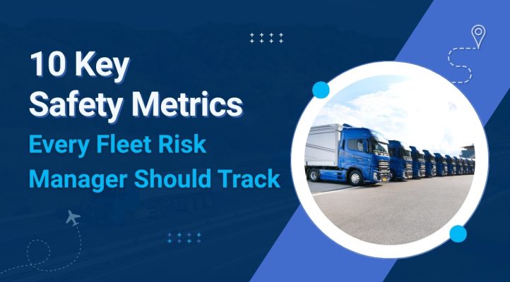 10 Key Safety Metrics Every Fleet Risk Manager Should Track-Blog Cover Design